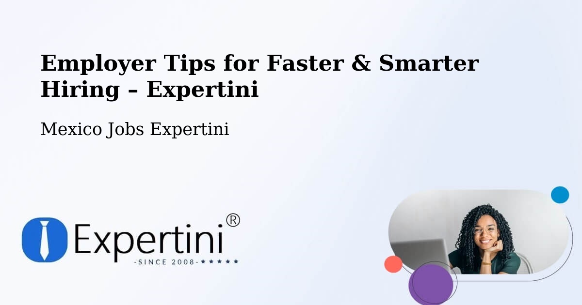 Employer Tips for Hiring & Recruitment – Mérida - Mérida, Mexico Jobs Expertini
