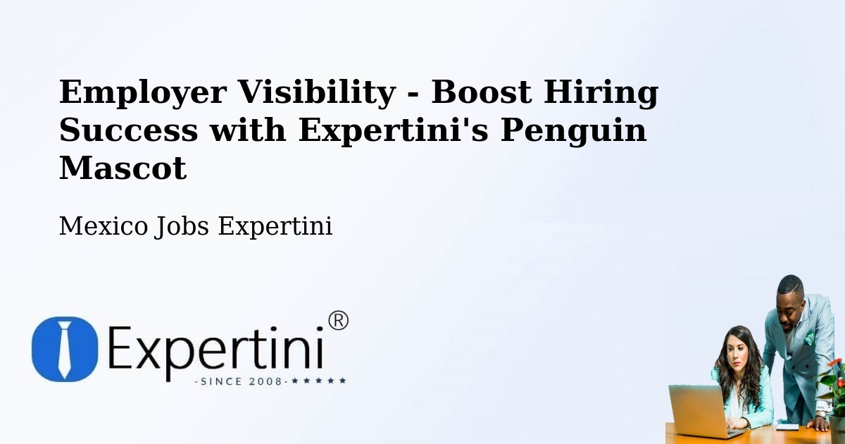 CV and Resume Visibility Optimization – Mérida - Mexico Jobs Expertini